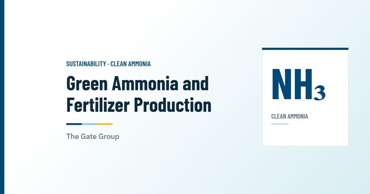 The Gate Group article on green ammonia and low-carbon fertilizer production — cover graphic