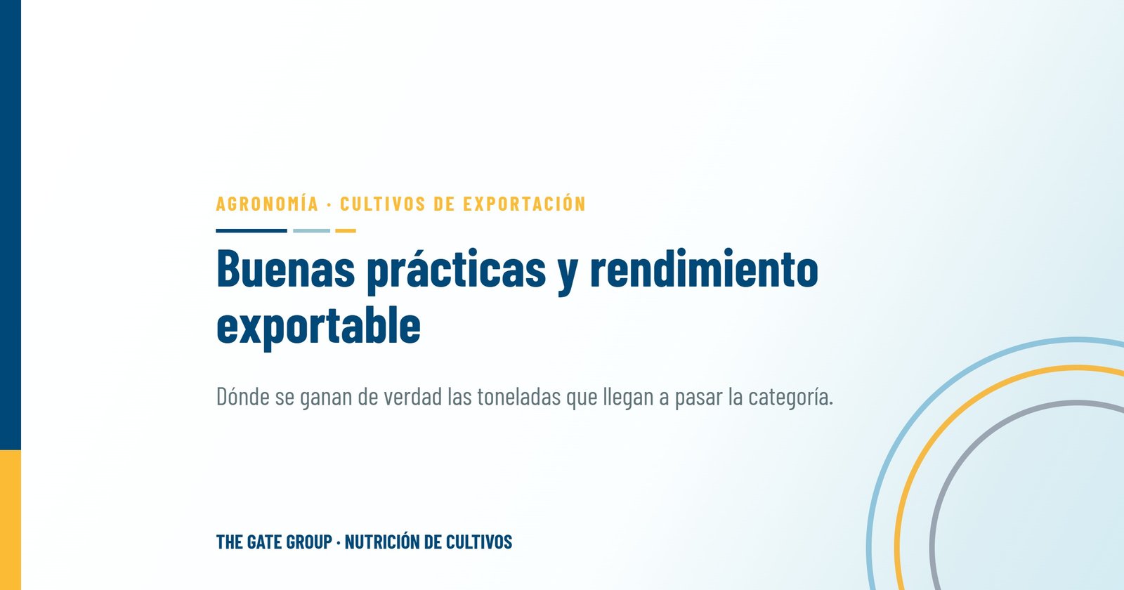 Buenas prácticas agrícolas y rendimiento exportable: dónde se ganan de verdad las toneladas