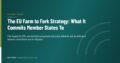 The EU Farm to Fork Strategy: What It Commits Member States To — GateWay Guide