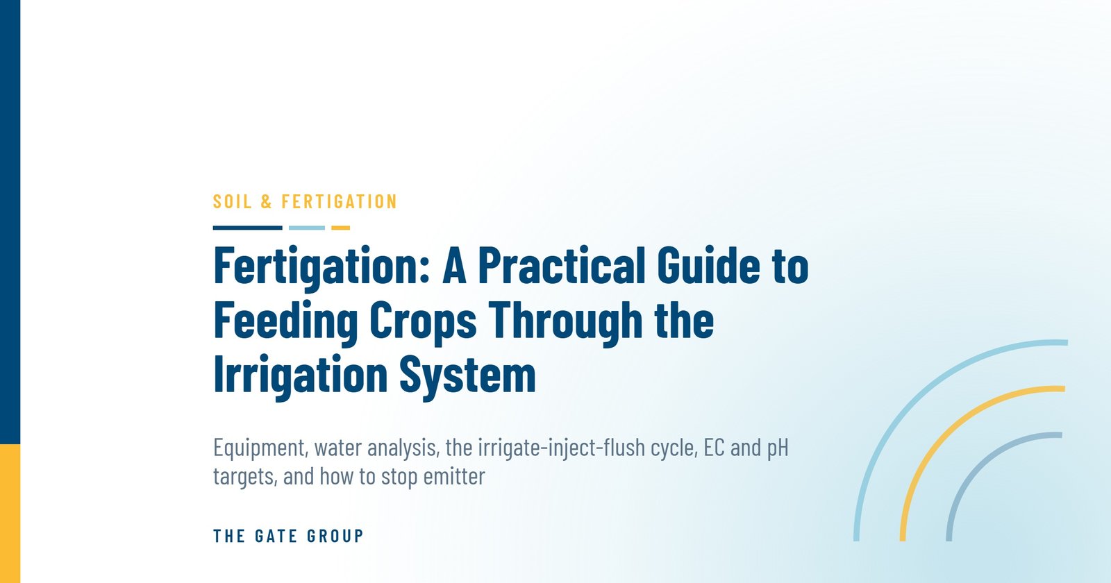 Fertigation: A Practical Guide to Feeding Crops Through the Irrigation System — The Gate Group