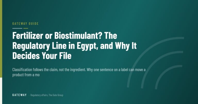 Fertilizer or Biostimulant? The Regulatory Line in Egypt, and Why It Decides Your File — GateWay Guide