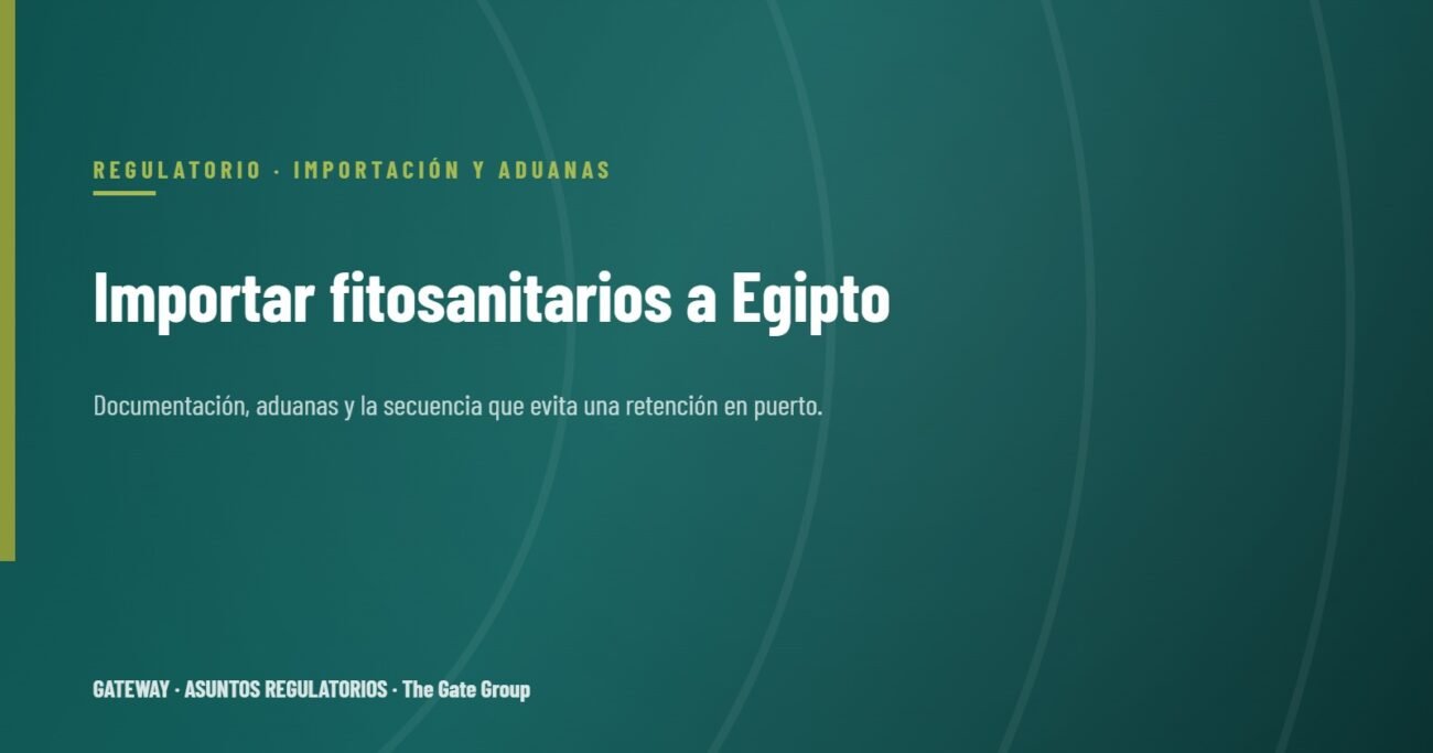 Importar fitosanitarios a Egipto: documentación, aduanas y la secuencia que importa