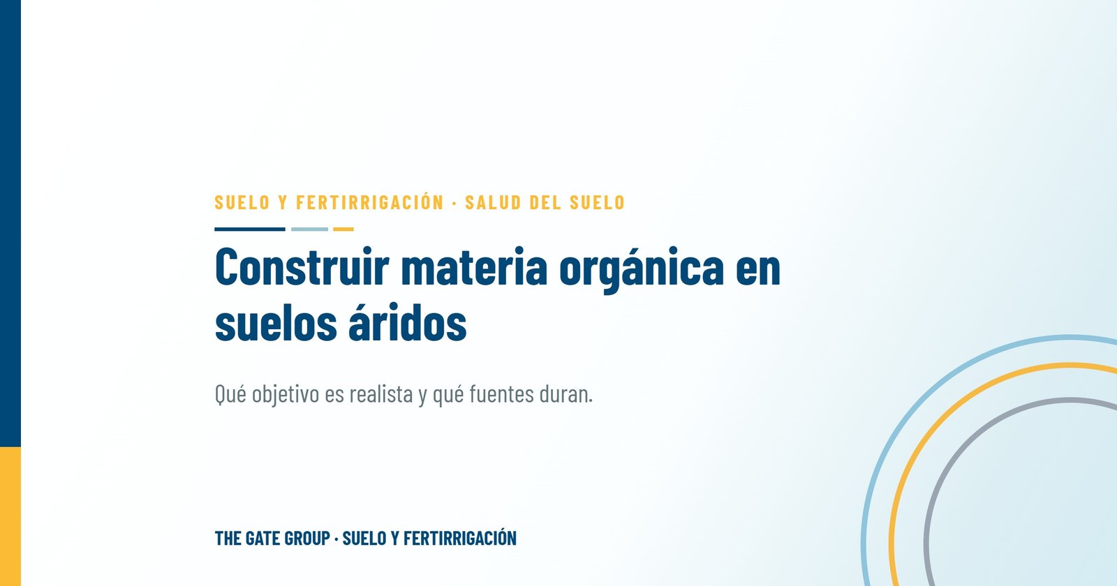 Construir materia orgánica en suelos áridos