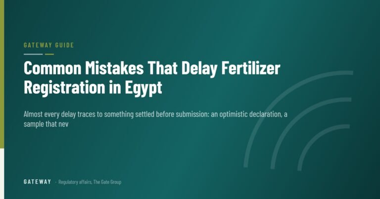 Common Mistakes That Delay Fertilizer Registration in Egypt — GateWay Guide