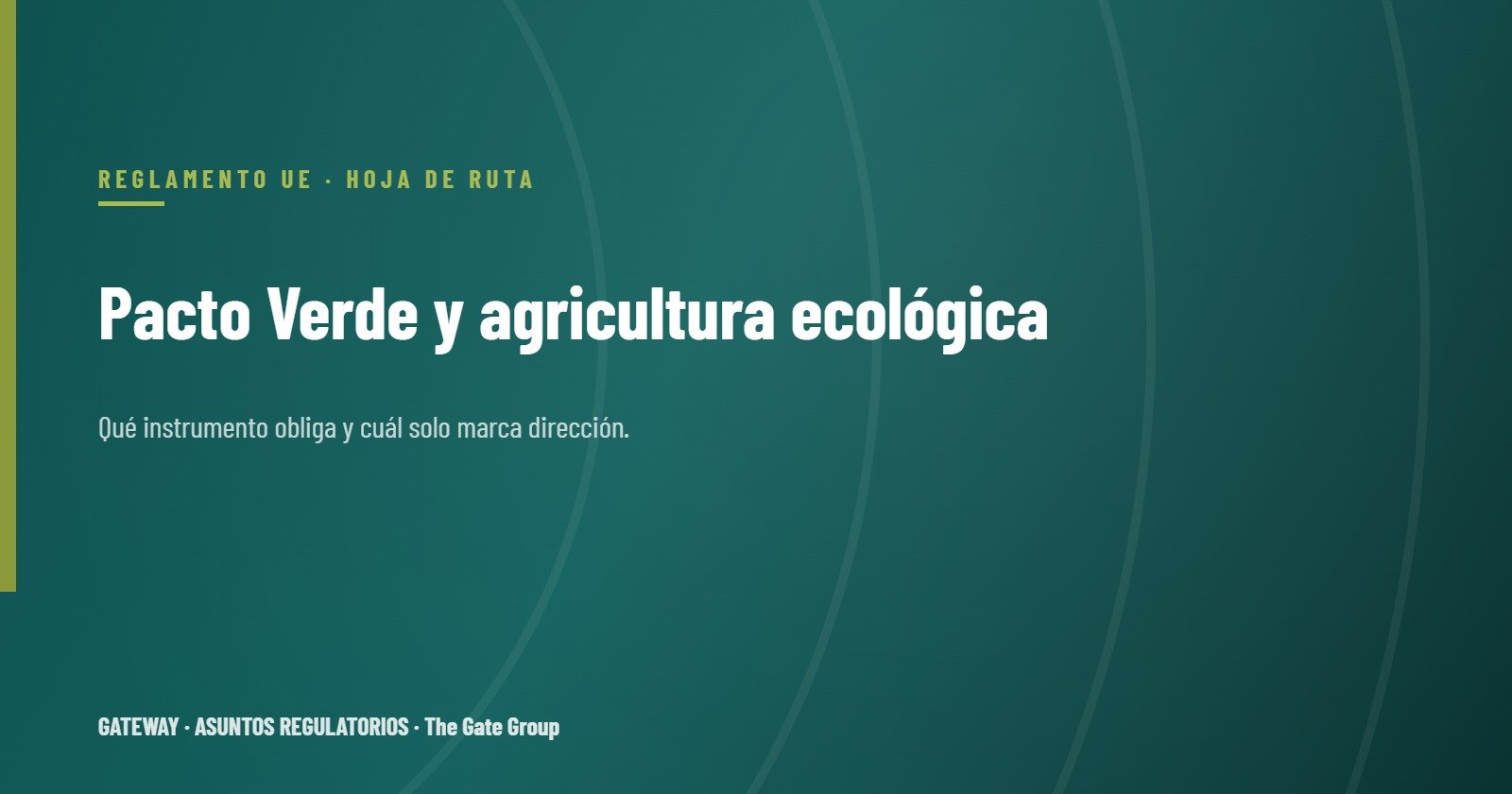 El Pacto Verde Europeo y la agricultura ecológica: una hoja de ruta normativa