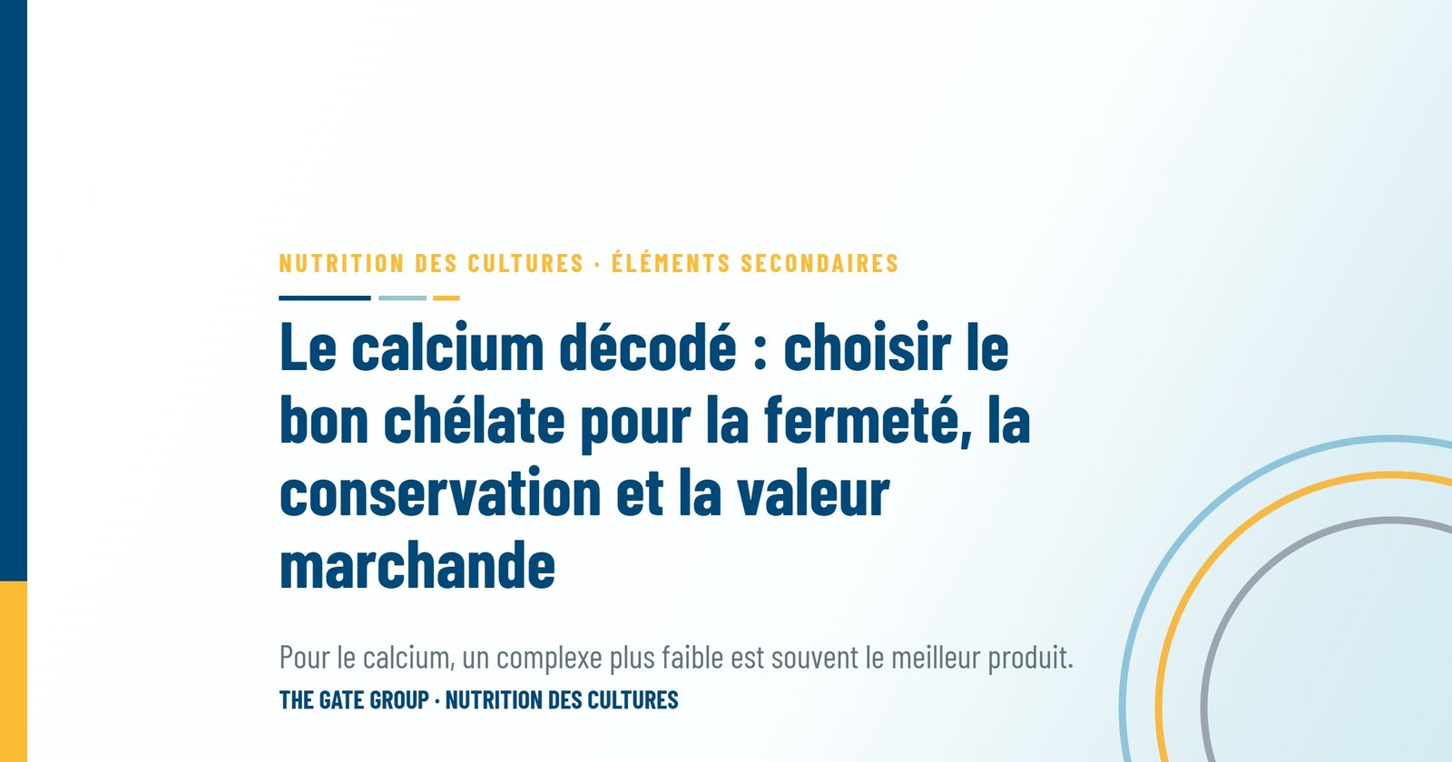 Le calcium décodé : choisir le bon chélate pour la fermeté, la conservation et la valeur marchande