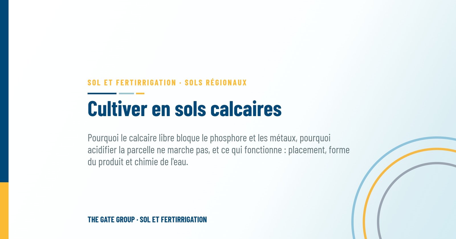 Cultiver en sols calcaires : travailler avec le calcaire, pas contre lui