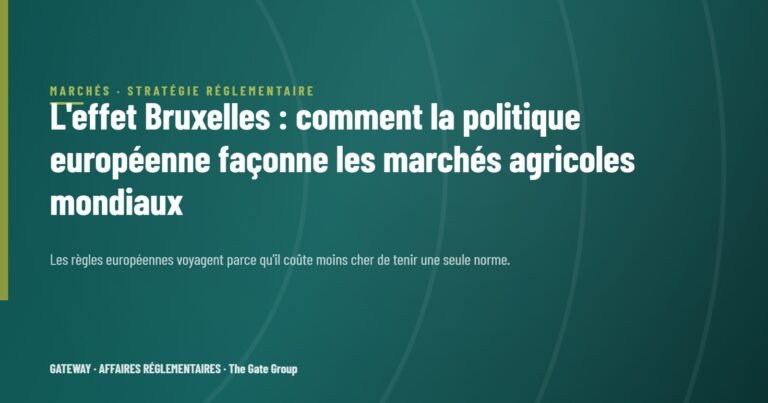 L'effet Bruxelles : comment la politique européenne façonne les marchés agricoles mondiaux