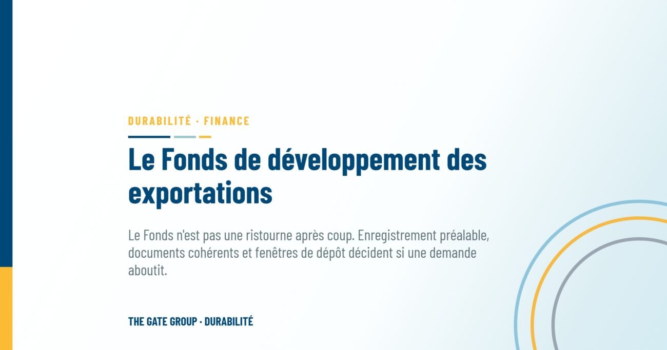 Le Fonds de développement des exportations : ce qu'il soutient, et ce que les exportateurs comprennent de travers