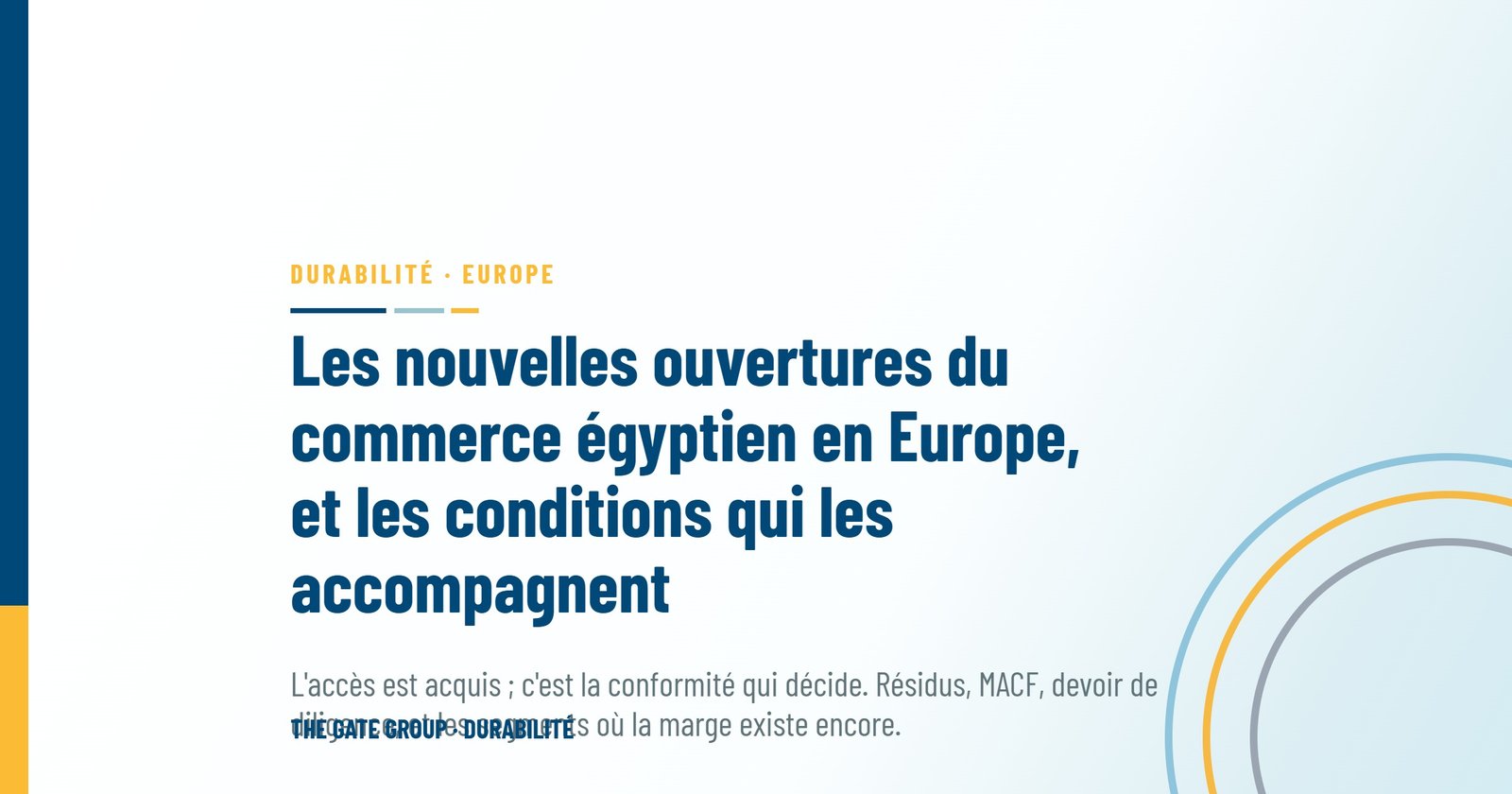 Les nouvelles ouvertures du commerce égyptien en Europe, et les conditions qui les accompagnent
